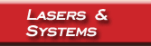 Laser and Systems